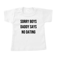 Shirt Sorry Boys Daddy Says no Dating - Afbeelding 3