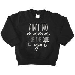 Sweater Ain't no Mama - Afbeelding 1